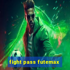 fight pass futemax